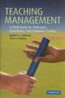Teaching Management : A Field Guide for Professors, Consultants, and Corporate Trainers - eBook