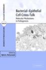 Bacterial-Epithelial Cell Cross-Talk : Molecular Mechanisms in Pathogenesis - eBook