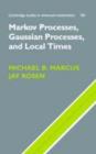 Markov Processes, Gaussian Processes, and Local Times - eBook