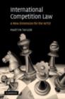International Competition Law : A New Dimension for the WTO? - eBook