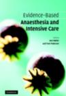 Evidence-based Anaesthesia and Intensive Care - eBook