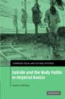 Suicide and the Body Politic in Imperial Russia - eBook