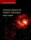 Celestial Objects for Modern Telescopes: Volume 2 : Practical Amateur Astronomy Volume 2 - eBook