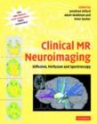 Clinical MR Neuroimaging : Diffusion, Perfusion and Spectroscopy - eBook