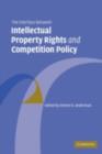 Interface Between Intellectual Property Rights and Competition Policy - eBook