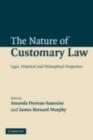 The Nature of Customary Law : Legal, Historical and Philosophical Perspectives - eBook