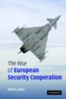 Rise of European Security Cooperation - eBook