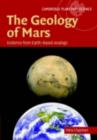 Geology of Mars : Evidence from Earth-Based Analogs - eBook