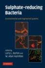 Sulphate-Reducing Bacteria : Environmental and Engineered Systems - eBook