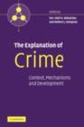 Explanation of Crime : Context, Mechanisms and Development - eBook