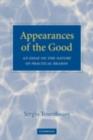 Appearances of the Good : An Essay on the Nature of Practical Reason - eBook