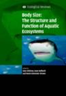 Body Size: The Structure and Function of Aquatic Ecosystems - eBook