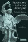 Plague and the End of Antiquity : The Pandemic of 541-750 - eBook