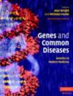 Genes and Common Diseases : Genetics in Modern Medicine - eBook
