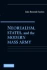 Neorealism, States, and the Modern Mass Army - eBook