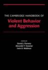Cambridge Handbook of Violent Behavior and Aggression - eBook