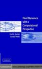 Fluid Dynamics with a Computational Perspective - eBook