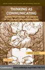 Thinking as Communicating : Human Development, the Growth of Discourses, and Mathematizing - eBook