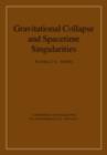 Gravitational Collapse and Spacetime Singularities - eBook