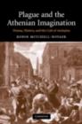 Plague and the Athenian Imagination : Drama, History, and the Cult of Asclepius - eBook