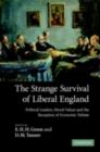Strange Survival of Liberal England : Political Leaders, Moral Values and the Reception of Economic Debate - eBook
