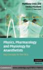 Physics, Pharmacology and Physiology for Anaesthetists : Key Concepts for the FRCA - eBook
