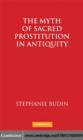 Myth of Sacred Prostitution in Antiquity - eBook
