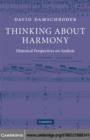 Thinking about Harmony : Historical Perspectives on Analysis - eBook