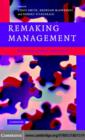 Remaking Management : Between Global and Local - eBook