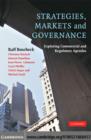 Strategies, Markets and Governance : Exploring Commercial and Regulatory Agendas - eBook