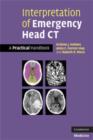 Interpretation of Emergency Head CT : A Practical Handbook - eBook