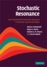 Stochastic Resonance : From Suprathreshold Stochastic Resonance to Stochastic Signal Quantization - eBook