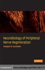 Neurobiology of Peripheral Nerve Regeneration - eBook