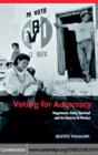 Voting for Autocracy : Hegemonic Party Survival and its Demise in Mexico - eBook