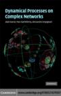 Dynamical Processes on Complex Networks - eBook