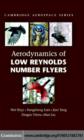 Aerodynamics of Low Reynolds Number Flyers - eBook
