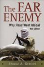 The Far Enemy : Why Jihad Went Global - eBook