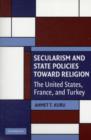 Secularism and State Policies toward Religion : The United States, France, and Turkey - eBook