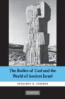 The Bodies of God and the World of Ancient Israel - eBook