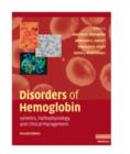 Disorders of Hemoglobin : Genetics, Pathophysiology, and Clinical Management - eBook