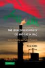 Legal Dimensions of Oil and Gas in Iraq : Current Reality and Future Prospects - eBook