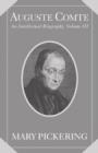 Auguste Comte: Volume 3 : An Intellectual Biography - eBook