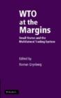 WTO at the Margins : Small States and the Multilateral Trading System - eBook