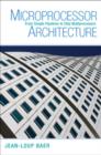 Microprocessor Architecture : From Simple Pipelines to Chip Multiprocessors - eBook