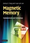 Magnetic Memory : Fundamentals and Technology - eBook