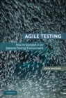 Agile Testing : How to Succeed in an Extreme Testing Environment - eBook