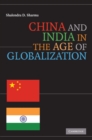 China and India in the Age of Globalization - eBook