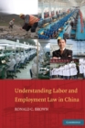 Understanding Labor and Employment Law in China - eBook