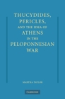 Thucydides, Pericles, and the Idea of Athens in the Peloponnesian War - eBook