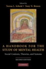 A Handbook for the Study of Mental Health : Social Contexts, Theories, and Systems - eBook